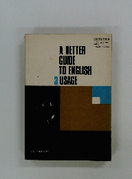 A BETTER GUIDE TO ENGLISH USAGE　3