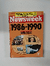 Newsweek THE INTERNATIONAL NEWSMAGAZINE 1986-1990