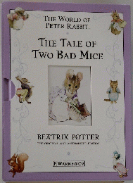 THE WORLD OF PETER RABBIT　THE TALE OF TWO BAD MICE