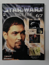 THE OFFICIAL STAR WARS FACT FILE 67