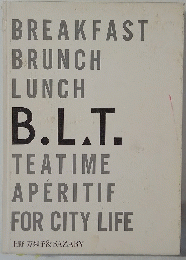 BREAKFAST BRUNCH LUNCH B.L.T.