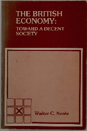 THE BRITISH ECONOMY: TOWARD A DECENT SOCIETY