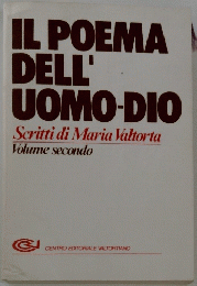 IL POEMA DELL' UOMO-DIO Scritti di Maria Valtorta Volume secondo　