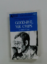 GOOD-BYE, MR. CHIPS