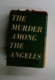 THE MURDER AMONG THE ANGELLS