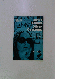 Other Lands Other Customs Japan Through the Looking Glass