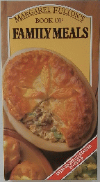 MARGARET FULTON'S BOOK OF FAMILY MEALS