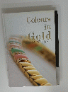 Colours in Gold　ゴールド 美しい色との出合い