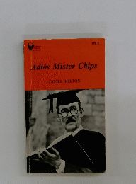 Adios Mister Chips