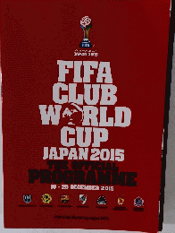 FIFA Club World Cup Japan 2015　THE OFFICIAL PROGRAMME 10-20 DECEMBER 2015