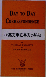 DAY TO DAY CORRESPONDENCE