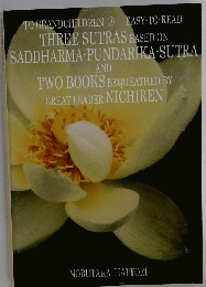 THREE SUTRAS BASED ON SADDHARMA-PUNDARIKA-SUTRA AND TWO BOOKS BEQUEATHED BY GREAT LEADER NICHIREN