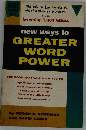 new ways to GREATER WORD POWER