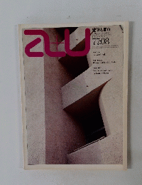 a＋u　建築と都市　No.81　1977年8月号　