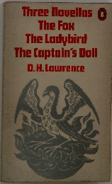 Three Novellas
The Fox
The Ladybird The Captain's Doll