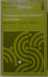 Penguin modern sociology Readings　Peasantsandpeasant　societies　