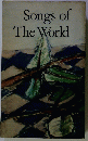 Songs　of　The　World