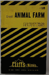 Orwell ANIMAL FARM NOTES