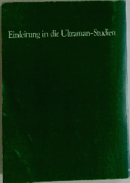 Einleitung in die Ultraman-Studien