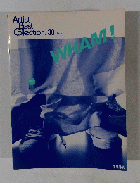 Artist Best Collection. 30 ワム!