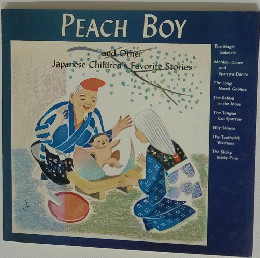 PEACH　BOY　and Other Japanese Children's Favorite Stories