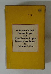 A Place Called Sweet Apple and The Sweet Apple Gardening Book