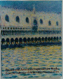 French and American Impressionist Works From the Collection of the Brooklyn Museum of Art