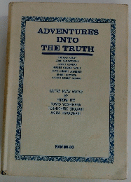 ADVENTURES INTO THE TRUTH