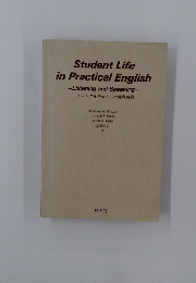 Student Life in Practical English -Listening and Speaking- リスニングを中心とした総合英語
