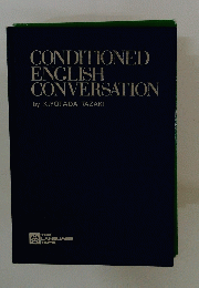 CONDITIONED ENGLISH CONVERSATION