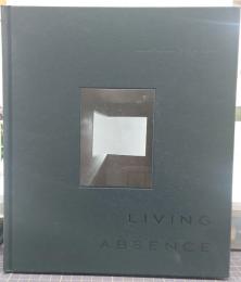 LIVING ABSENCE