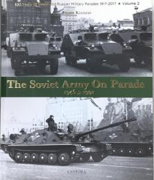 The Soviet Army On Parade 1946-1991