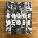 ブルース・ウェーバー写真集 / An exhibition by Bruce Weber at Fahey/Klein Gallery, Los Angeles, California, May, ninteen ninety-one and at Parco Exposures Gallery, Tokyo, November, nineteen ninety-one