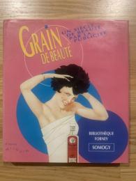 Grain de beaut〓 : un si〓cle de beaut〓 par la publicit〓