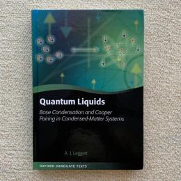 Quantum liquids : Bose condensation and Cooper pairing in condensed-matter systems