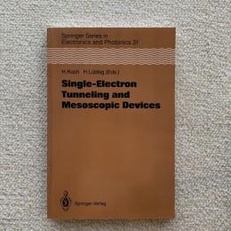 Single-Electron Tunneling and Mesoscopic Devices