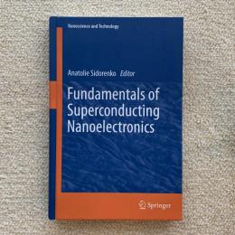 Fundamentals of superconducting nanoelectronics