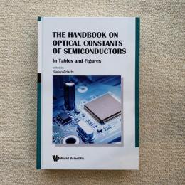 The handbook on optical constants of semiconductors : in tables and figures
