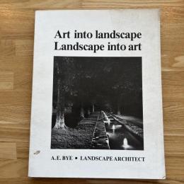 Art Into Landscape Landscape Into Art