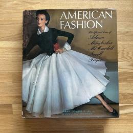 American Fashion: Life and Lines of Adrian, Mainbocher, McCardell, Norell, Trigere
