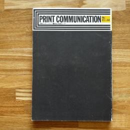 PRINT COMMUNICATION　No.41～64　限定500部