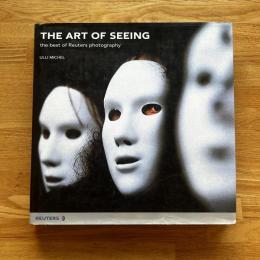 The Art of Seeing: The Best of Reuters Photography