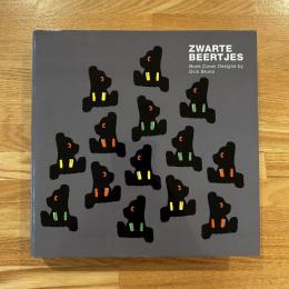 ブラック・ベア : ディック・ブルーナ装丁の仕事
 / Zwarte Beertjes: Book Cover Designs by Dick Bruna