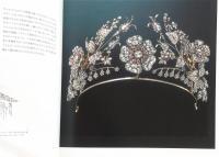 プリンセスの輝きティアラ展 : 華麗なるジュエリーの世界