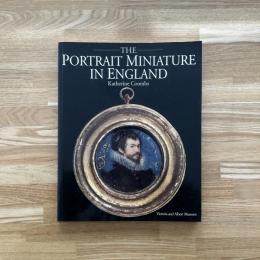 The Portrait Miniature in England　英文