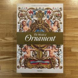 The World of Ornament　Die Welt der Ornamente L'Univers de l'ornement