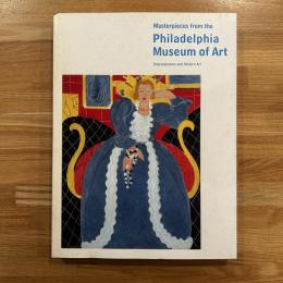 フィラデルフィア美術館展 : 印象派と20世紀の美術