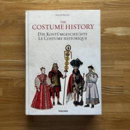 The Costume History. Die Kostumgeschichte. Le Costume historique