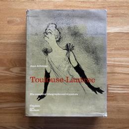 Toulouse-Lautrec his complete Lithographs and Drypoints