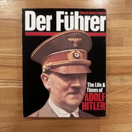 Der Fuhrer: The Life and Times of Adolf Hitler 英文